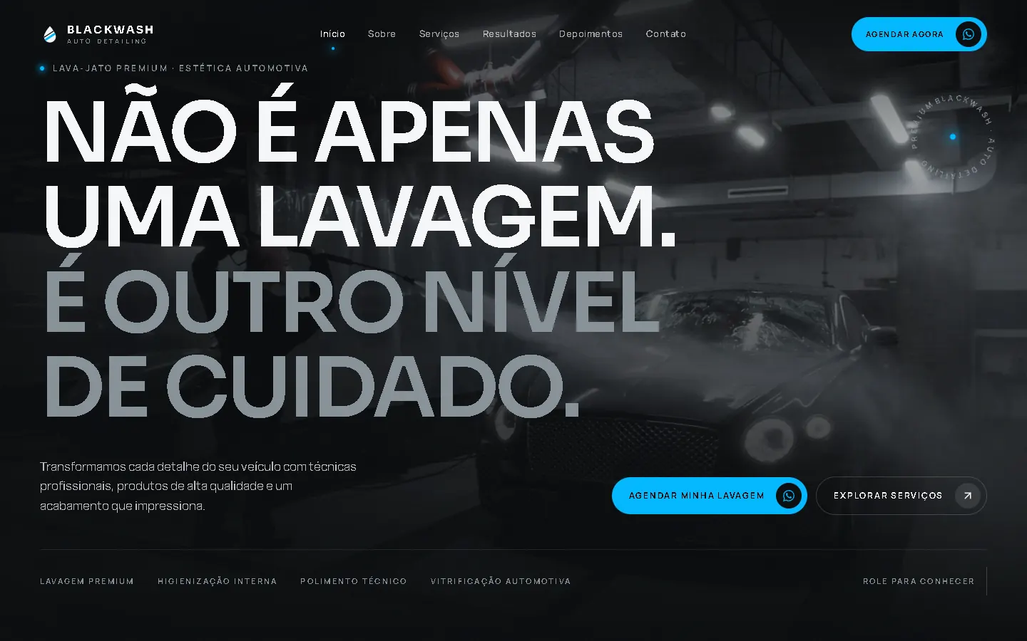 Hero do BLACKWASH: título "Não é apenas uma lavagem. É outro nível de cuidado." sobre a foto de um carro sendo lavado em um galpão escuro.